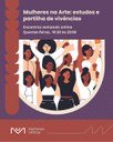 Primeiro encontro Mulheres na Arte: estudos e partilha de vivências