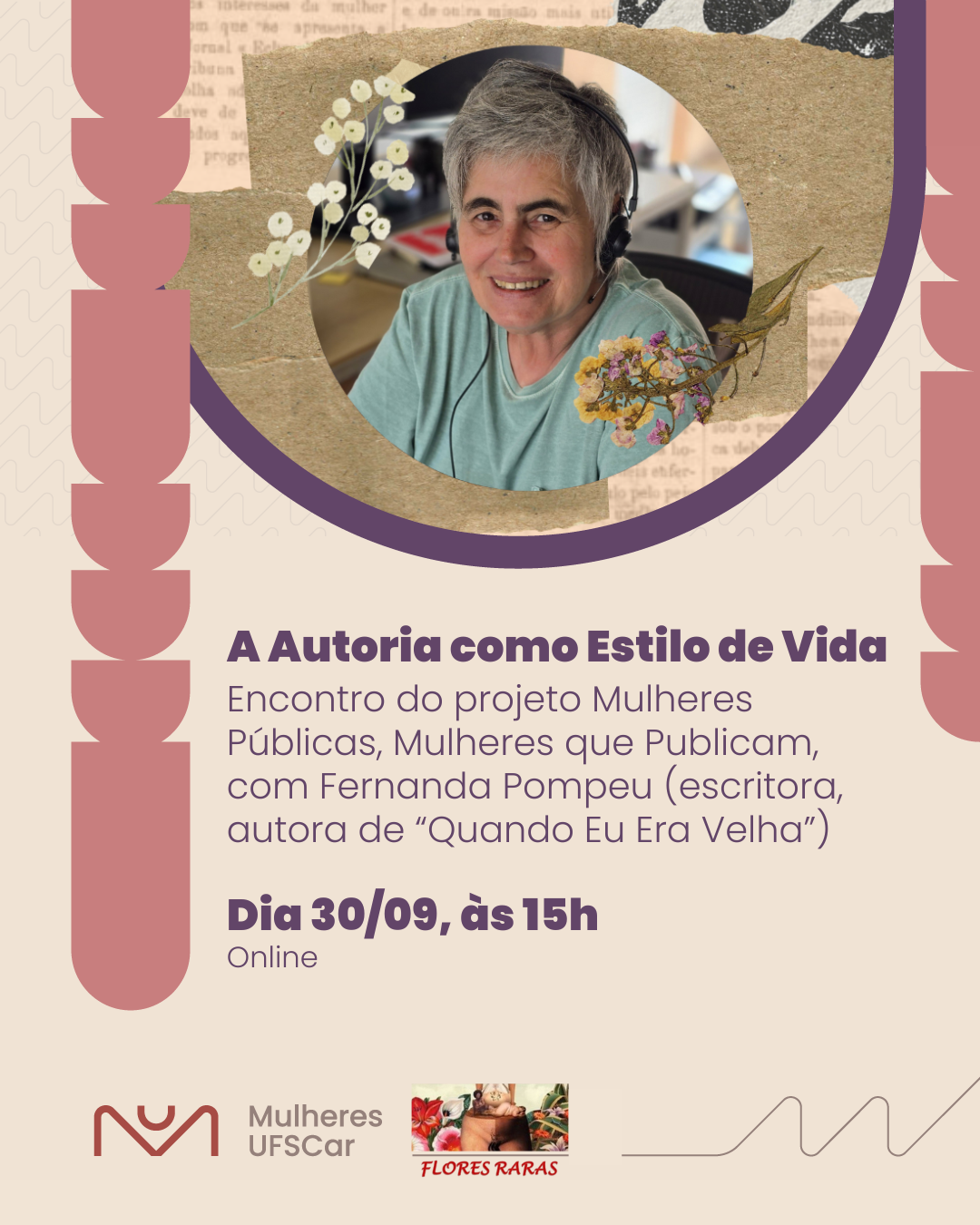 “Autoria como estilo de vida” é tema do próximo encontro do Projeto Mulheres Públicas Mulheres Que Publicam, que ocorre na terça, dia 30 de setembro