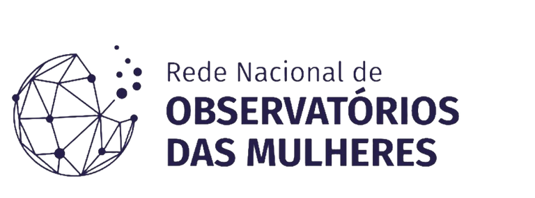 Rede Nacional de Observatórios das Mulheres Rede Nacional de Observatórios das Mulheres